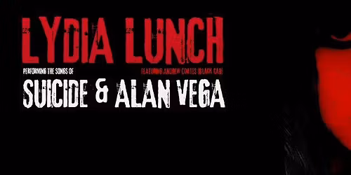 LYDIA LUNCH performs the songs of SUICIDE & ALAN VEGA | The Tote, Melbourne