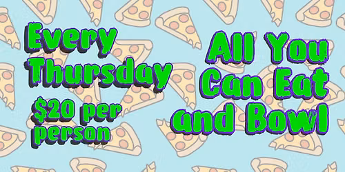 All You Can Eat & Bowl