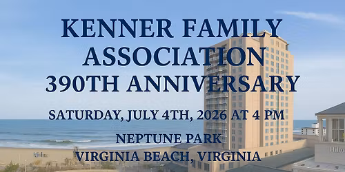 Kenner Family Association 390th Anniversary