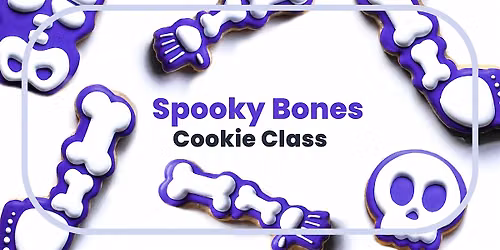 Spooky Bones Sugar Cookie Decorating Class