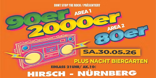 \/\/ 80ER-90ER-2000ER PARTY \/\/ Sa. 30.05.2026 \/\/ HIRSCH