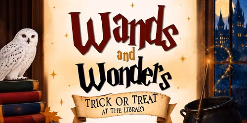 Wands and Wonders Trick or Treat at the Library