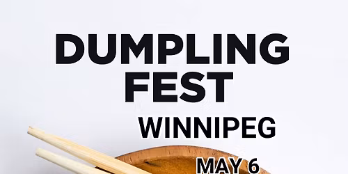 Dumpling Fest Winnipeg