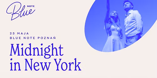 Midnight in New York | Blue Note Pozna\u0144