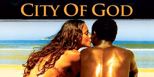 Essential Arthouse: City of God (2002) at Moxie Cinema