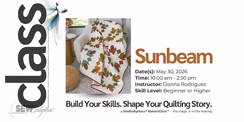 Class: Sunbeam | 05.30.2026 | 10:00am-2:30pm