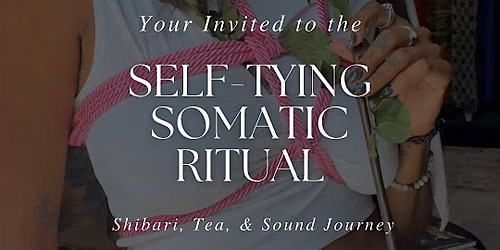 A Self-Tying Somatic Ritual