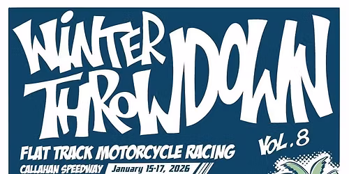 Winter Throwdown Flat Track Race Vol. 8