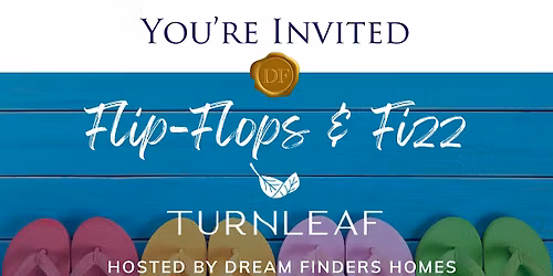 Flip-Flops & Fizz at Turnleaf by Dream Finders Homes