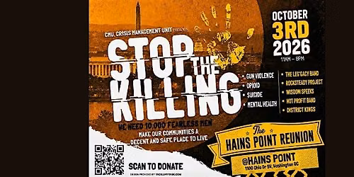 CMU Presents STOP THE KILLING - The Hains Point Reunion