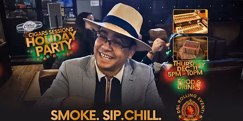 \ud83c\udf84 CIGAR SESSIONS HOLIDAY PARTY \ud83c\udf84