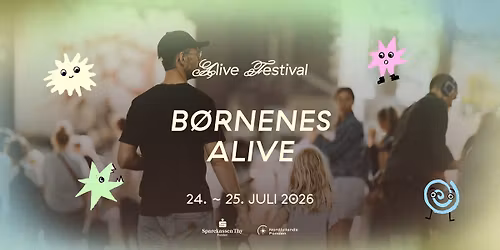 B\u00d8RNENES ALIVE \u2606 ALIVE FESTIVAL 2026