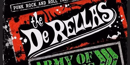 The DeRellas ,Army of Shanks, Dregs