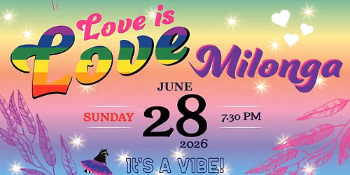 LOVE is LOVE Milonga!