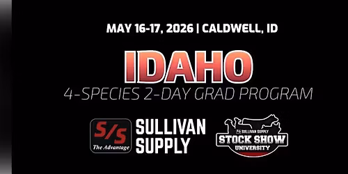 Stock Show University's: Idaho 2-Day 4-Species Grad Program\u00ae