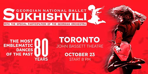 \u0413\u0440\u0443\u0437\u0438\u043d\u0441\u043a\u0438\u0439 \u043d\u0430\u0446\u0438\u043e\u043d\u0430\u043b\u044c\u043d\u044b\u0439 \u0431\u0430\u043b\u0435\u0442 \u00ab\u0421\u0443\u0445\u0438\u0448\u0432\u0438\u043b\u0438\u00bb \u0432 \u0422\u043e\u0440\u043e\u043d\u0442\u043e