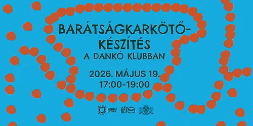 Bar\u00e1ts\u00e1gkark\u00f6t\u0151-k\u00e9sz\u00edt\u00e9s a Dank\u00f3 klubban