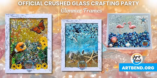 Crushed Glass Crafting Party Glimmer Frames (Battle Creek)
