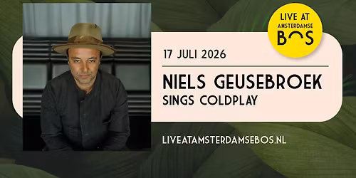 Niels Geusebroek sings Coldplay - Live At Amsterdamse Bos