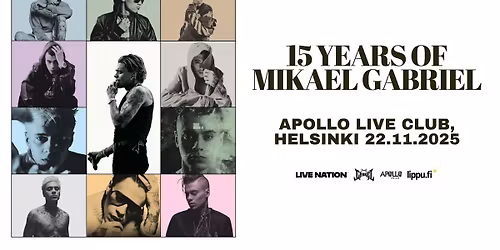 15 Years of Mikael Gabriel, Apollo Live Club, Helsinki 22.11.2025