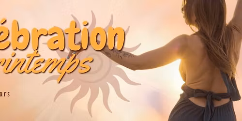 C\u00e9l\u00e9bration de Printemps
