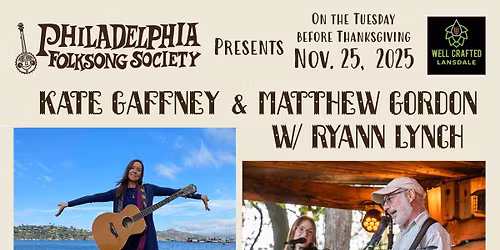 PFS Presents Kate Gaffney + Matthew Gordon w\/Ryann Lynch Tues 11\/25\/2025 at Well Crafted, Lansdale