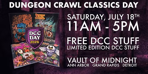 DUNGEON CRAWL CLASSICS DAY - GRAND RAPIDS