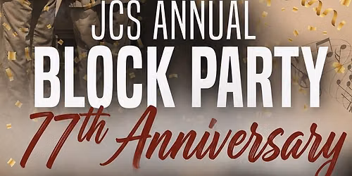 JC\u2019s Annual Block Party \u201c77th Anniversary\u201d