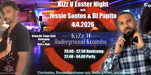 KiZz U Easter Night 4.4.2026 Jessie Santos & DJ Papito - Bootcamp Urbankiz Tangostyle with K2K