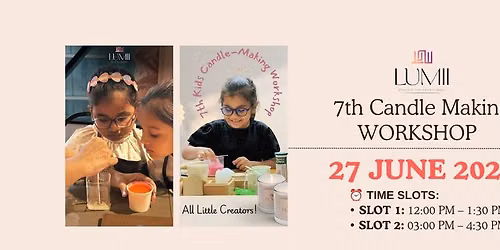 Lumii - 7th Candle-Making Workshop for Kid's