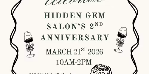 Hidden Gem Salon\u2019s 2nd Anniversary Bash \ud83e\udea9 \u2728