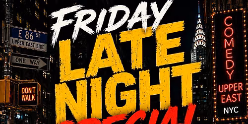 FRIDAY LATE NIGHT COMEDY IN NYC at THE ICONIC COMIC STRIP : THE SPLOU