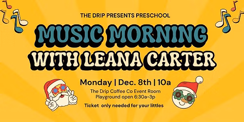 Preschool Music Morning @ The Drip