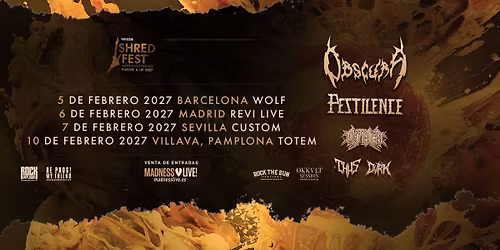Obscura + Pestilence + Cryptic Shift + Thus + DVRK (Madrid))