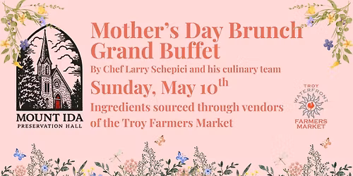 Mother's Day Brunch Grand Buffet w\/ Chef Larry Schepici