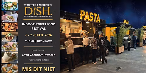 DISH. \u2013 Indoor Streetfood Festival 2026 Ninove \/ The Mauritz