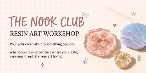 THE NOOK CLUB Resin Art Workshop