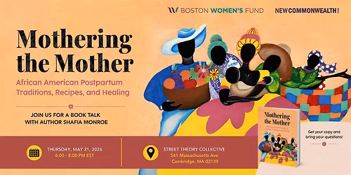 Mothering the Mother: A Conversation with Shafia Monroe