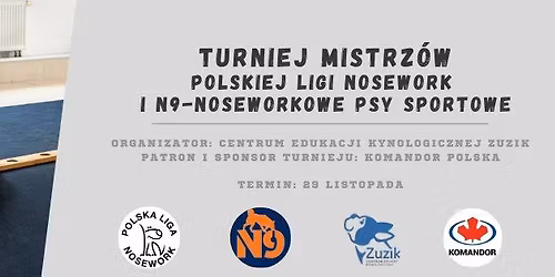 Turniej Mistrz\u00f3w Polskiej Ligi Nosework  i N9-noseworkowe psy sportowe