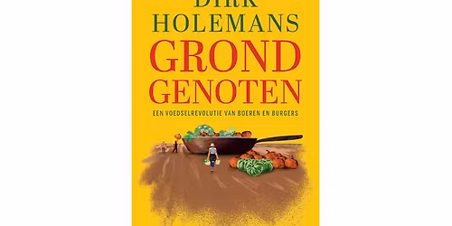 Grondgenoten: boekvoorstelling Dirk Holemans