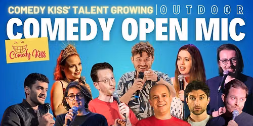 Comedy Kiss Wednesday Outdoor Open Mic