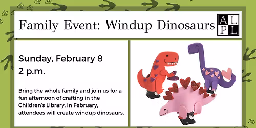 Family Event: Windup Dinosaurs