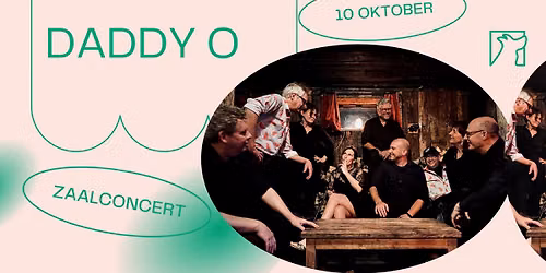 Daddy O \u2736 Zaalconcert \u2736 Snuffel Hostel