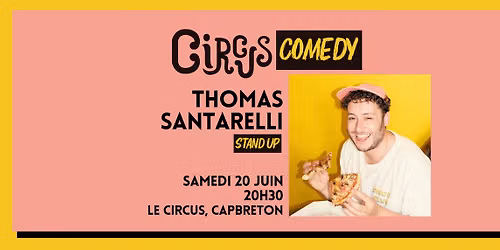 Circus Comedy : Thomas Santarelli \/ Stand up