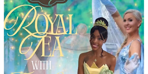 Tea with Elsa & Tiana