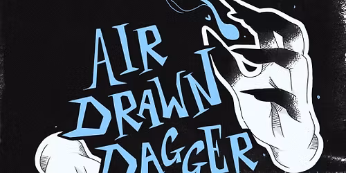 Air Drawn Dagger\/Kit Major\/Your Personal Vendetta 