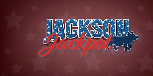 Jackson Co Jackpot + MYSS Grand Finale Weekend