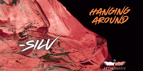 Silv & Ank47 @aethernativ