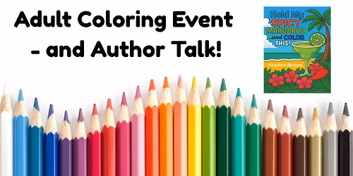  Adult Coloring Event - and Author Talk! 