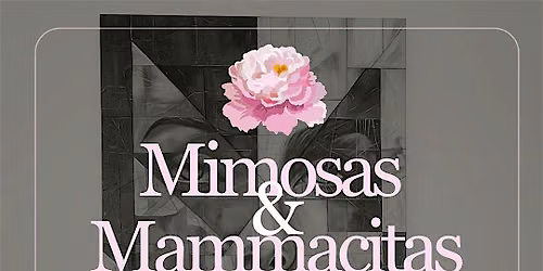 Mimosas & Mammacitas